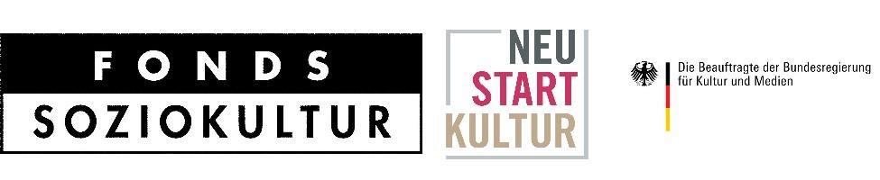 Fonds Soziokultur, gefördert von der Bundesbeauftragten für Kultur und Medien im Rahmen von Neustart Kultur